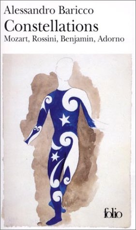 CONSTELLATIONS : MOZART, ROSSINI, BENJAMIN, ADORNO