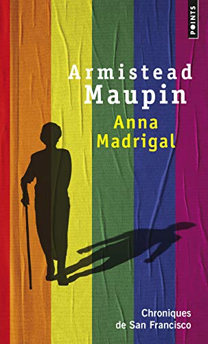 ANNA MADRIGAL. CHRONIQUES DE SAN FRANCISCO