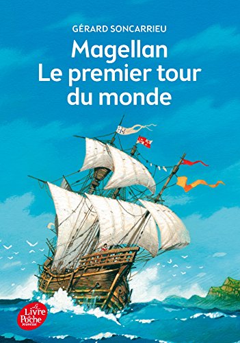 MAGELLAN - LE PREMIER TOUR DU MONDE