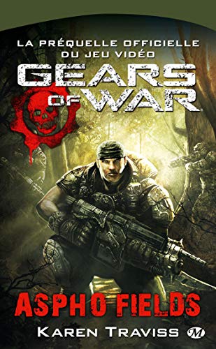 GEARS OF WAR, TOME 1: ASPHO FIELDS