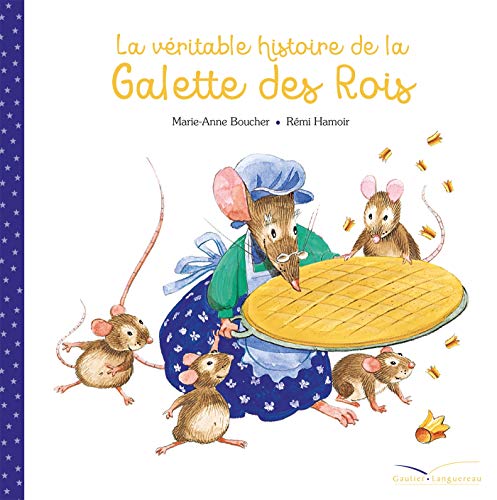 LA VÉRITABLE HISTOIRE DE LA GALETTE DES ROIS — Librairie Tapage