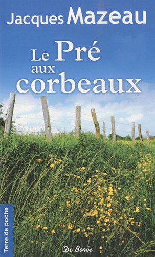 LE PRÉ AUX CORBEAUX