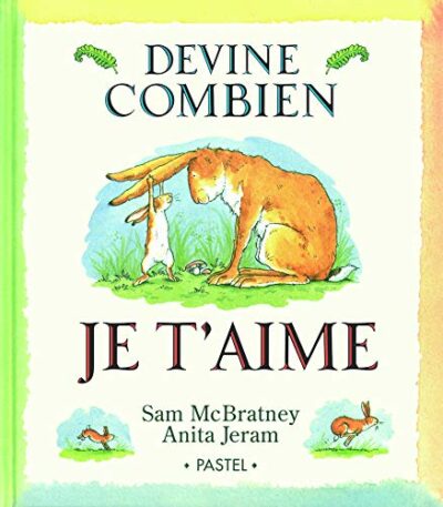 DEVINE COMBIEN JE T'AIME