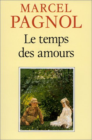 SOUVENIRS D'ENFANCE, TOME IV : LE TEMPS DES AMOURS