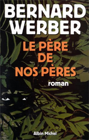 LE PÈRE DE NOS PÈRES