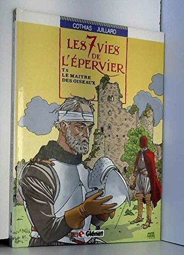 LES 7 VIES DE L'รPERVIER TOME 5 - LE MAรTRE DES OISEAUX