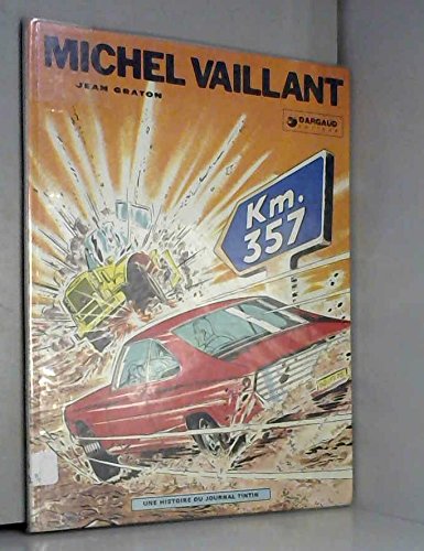 MICHEL VAILLANT TOME 16 - KM. 357