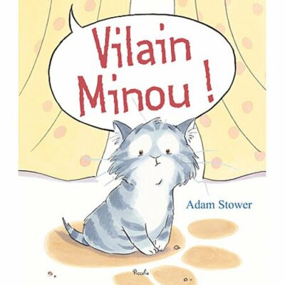 VILAIN MINOU !