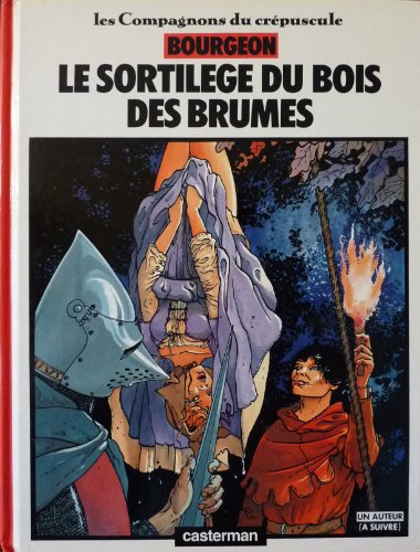 COMPAGNONS DU LES COMPAGNONS DU CRÉPUSCULE TOME 1 - LE SORTILÈGE DU BOIS DES BRUMES