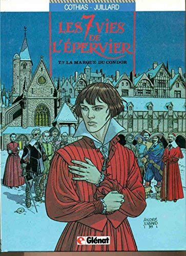 LES 7 VIES DE L'รPERVIER TOME 7 - LA MARQUE DU CONDOR