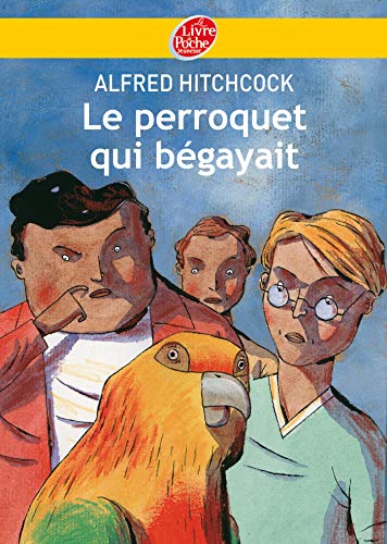 LE PERROQUET QUI BÉGAYAIT