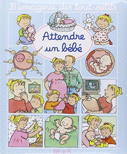 ATTENDRE UN BÉBÉ
