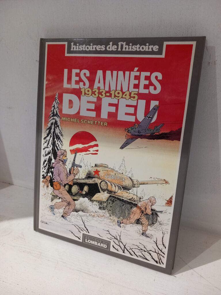 LES ANNÉES DE FEU 1933-1945