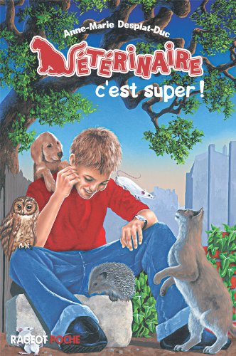 VÉTÉRINAIRE C'EST SUPER