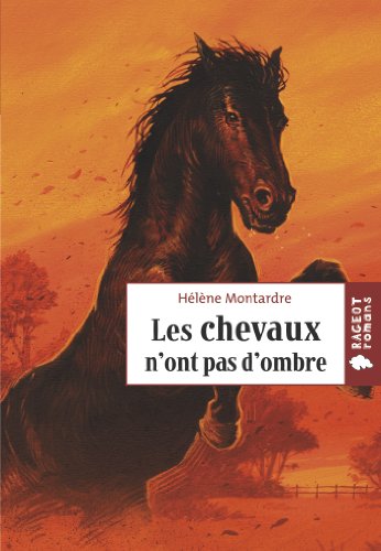 LES CHEVAUX N'ONT PAS D'OMBRE