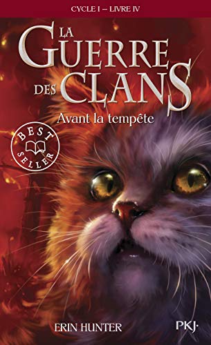 LA GUERRE DES CLANS, TOME 4 : AVANT LA TEMPÊTE