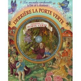 DERRIÈRE LA PORTE VERTE
