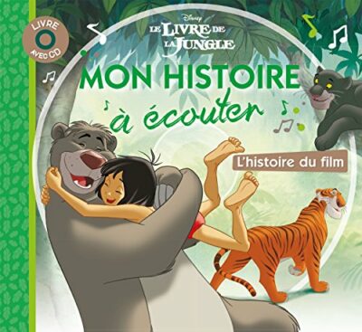 LE LIVRE DE LA JUNGLE - MON HISTOIRE À ÉCOUTER