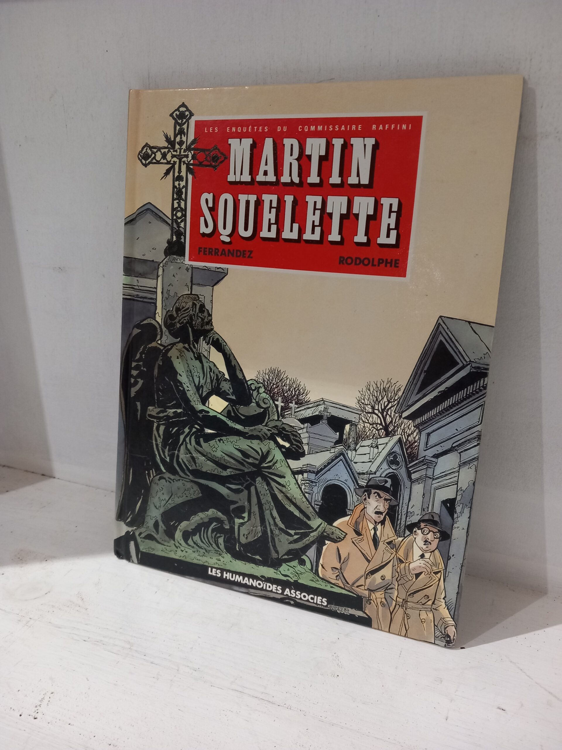 MARTIN SQUELETTE - LES ENQUÊTES DU COMMISSAIRE RAFFINI TOME 4