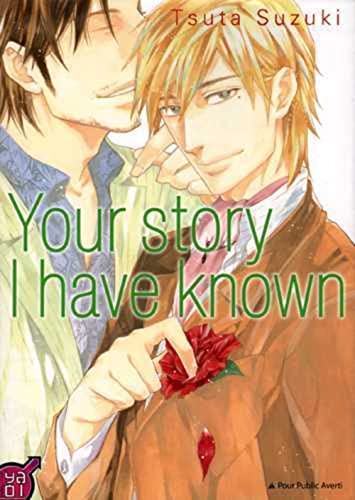 YOUR STORY I HAVE KNOWN