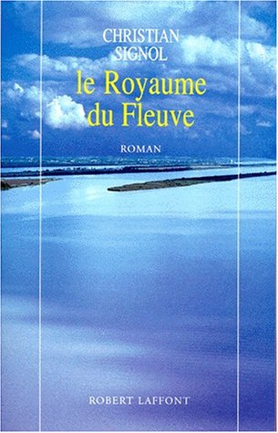 LE ROYAUME DU FLEUVE