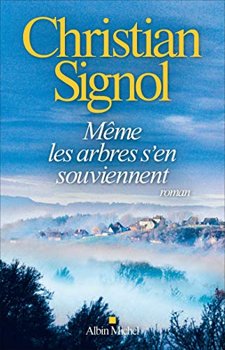 MÊME LES ARBRES S'EN SOUVIENNENT