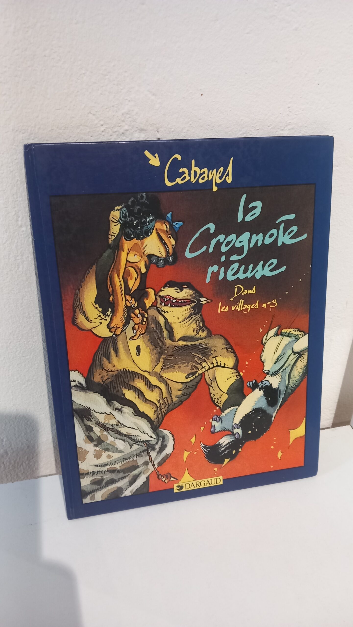 LA CROGNOTE RIEUSE - DANS LES VILLAGES TOME 3
