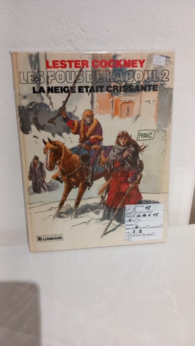 LA NEIGE ÉTAIT CRISSANTE - LESTER COCKNEY TOME 2