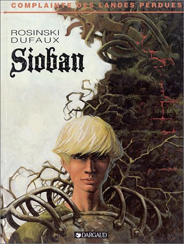 SIOBAN - COMPLAINTE DES LANDES PERDUES TOME 1