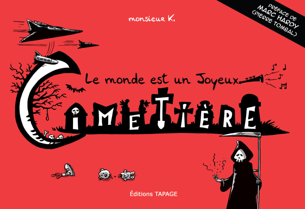 Le Monde est un Joyeux Cimetière
