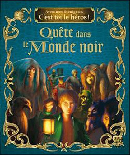 QUÊTE DANS LE MONDE NOIR