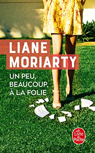 UN PEU, BEAUCOUP, À LA FOLIE