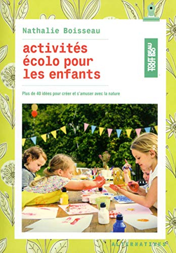 ACTIVITÉS ÉCOLO POUR LES ENFANTS
