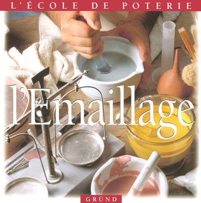 L'ÉCOLE DE POTERIE : L'EMAILLAGE