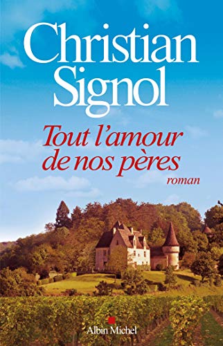 TOUT L'AMOUR DE NOS PÈRES