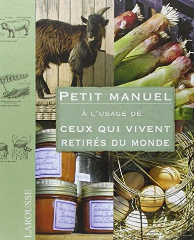 PETIT MANUEL À L'USAGE DE CEUX QUI VIVENT RETIRÉS DU MONDE