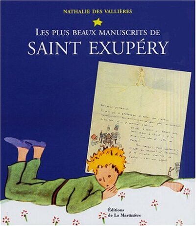LES PLUS BEAUX MANUSCRITS DE SAINT-EXUPÉRY