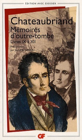 MÉMOIRES D'OUTRE-TOMBE: LIVRES IX À XII