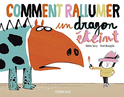 COMMENT RALLUMER UN DRAGON ÉTEINT