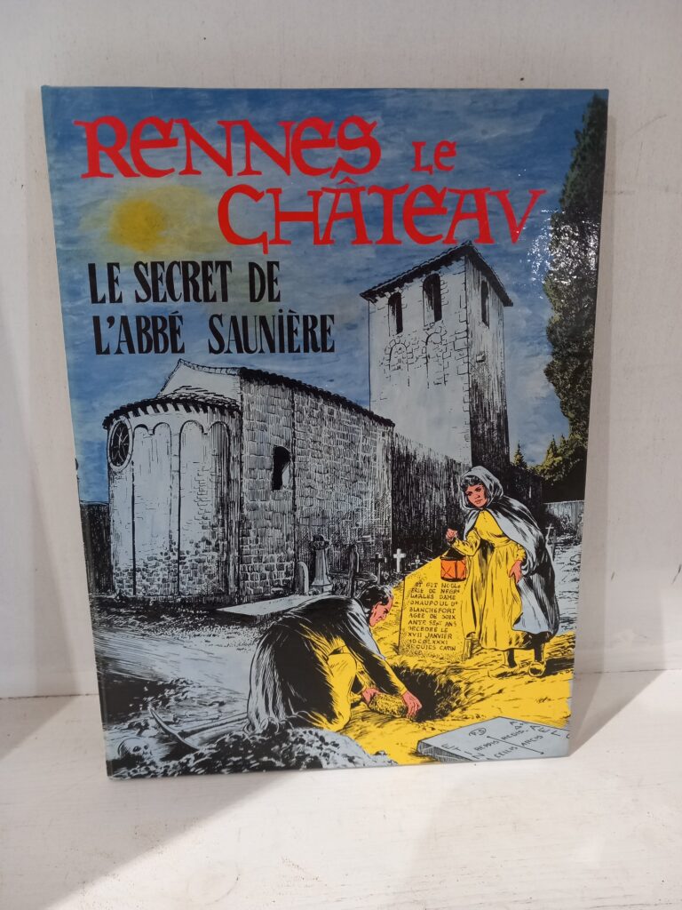 LE SECRET DE L'ABBÉ SAUNIÈRE