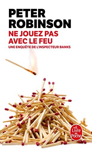 NE JOUEZ PAS AVEC LE FEU