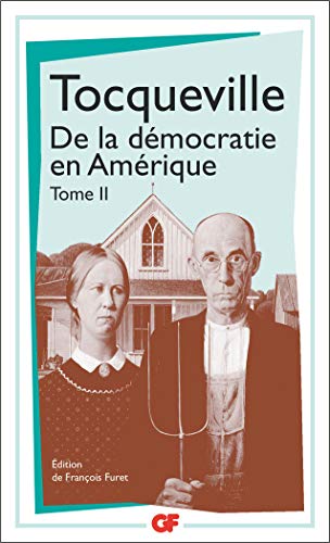 DE LA DÉMOCRATIE EN AMÉRIQUE, TOME 2
