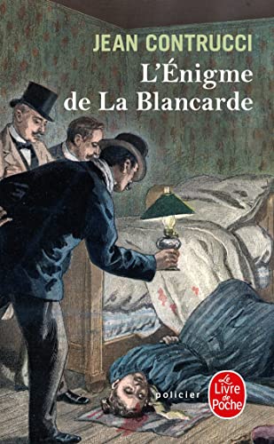 L'ÉNIGME DE LA BLANCARDE