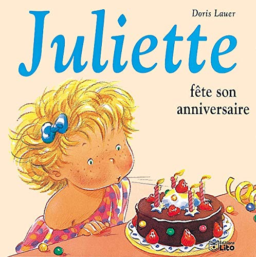JULIETTE FÊTE SON ANNIVERSAIRE