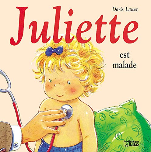 JULIETTE EST MALADE