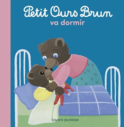 PETIT OURS BRUN VA DORMIR: ALBUM