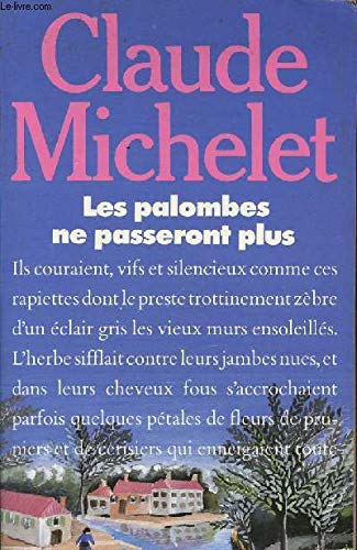 LES PALOMBES NE PASSERONT PLUS