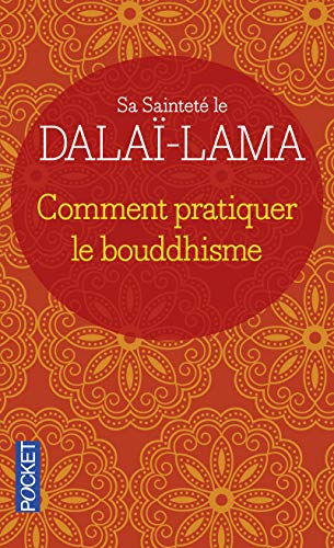 COMMENT PRATIQUER LE BOUDDHISME