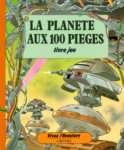 LA PLANÈTE AUX 100 PIÈGES