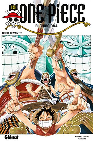 ONE PIECE - ÉDITION ORIGINALE - TOME 15 : DROIT DEVANT !!